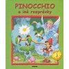 Pinocchio a iné rozprávky Pinocchio a iné rozprávky