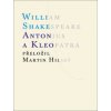 Antonius a Kleopatra - William Shakespeare Antonius a Kleopatra - William Shakespeare