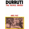 Durruti: The People Armed (Abel Paz,Nancy MacDonald,N. Macdonald)(Brožovaná) Durruti: The People Armed (Abel Paz,Nancy MacDonald,N. Macdonald)(Brožovaná)