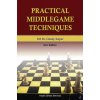 Practical Middlegame Techniques: 2nd Edition, 4th Printing (Fm Rudy Blumenfeld,Danny Kopec,Dr Danny Kopec Im)(Brožovaná) Practical Middlegame Techniques: 2nd Edition, 4th Printing (Fm Rudy Blumenfeld,Danny Kopec,Dr Danny Kopec Im)(Brožovaná)