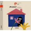 ¡NO PASAR! (Juan Arjona)(Pevná) ¡NO PASAR! (Juan Arjona)(Pevná)