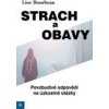 Strach a obavy Povzbudivé odpovědi na Strach a obavy Povzbudivé odpovědi na