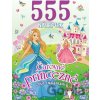 555 nálepiek Čarovné princezné 555 nálepiek Čarovné princezné