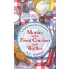 Murder with Fried Chicken and Waffles (A. L. Herbert)(Brožovaná) Murder with Fried Chicken and Waffles (A. L. Herbert)(Brožovaná)