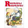 Rozprávaj rozprávku - Dudek Adolf Rozprávaj rozprávku - Dudek Adolf