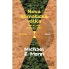 Nová klimatická válka - Michael E. Mann Nová klimatická válka - Michael E. Mann