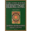Základní kniha hermetizmu - Vladimír Sládeček Základní kniha hermetizmu - Vladimír Sládeček