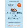 Attention All Shipping (Charlie Connelly)(Brožovaná) Attention All Shipping (Charlie Connelly)(Brožovaná)