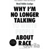 Why I’m No Longer Talking to White People About Race - Reni Eddo-Lodge Why I’m No Longer Talking to White People About Race - Reni Eddo-Lodge