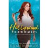 Hollywood Roommates (Elizabeth Briggs)(Brožovaná) Hollywood Roommates (Elizabeth Briggs)(Brožovaná)