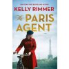 Paris Agent (Kelly Rimmer)(Brožovaná) Paris Agent (Kelly Rimmer)(Brožovaná)