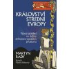 Království střední Evropy | Thomas Taylor Království střední Evropy | Thomas Taylor