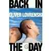 Back in the Day - Oliver Lovrenski Back in the Day - Oliver Lovrenski