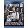 Doctor Who Character Encyclopedia - Jason Loborik, Annabel Gibson, Moray Laining, Dorling Kindersley Doctor Who Character Encyclopedia - Jason Loborik, Annabel Gibson, Moray Laining, Dorling Kindersley