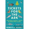 Tickets for the Ark - Rebecca Nesbit Tickets for the Ark - Rebecca Nesbit
