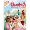 Elisabeth 9/Une lettre mysterieuse (Annie Jay)(Brožovaná) Elisabeth 9/Une lettre mysterieuse (Annie Jay)(Brožovaná)