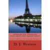 Advanced French Vocabulary Made Easy: Enrich your French vocabulary by using mnemonics to memorize 300+ upper level French words and phrases (D J Western)(Brožovaná) Advanced French Vocabulary Made Easy: Enrich your French vocabulary by using mnemonics to memorize 300+ upper level French words and phrases (D J Western)(Brožovaná)