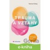 Trauma a vztahy - Verena König