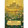 The Spiritual Flower Garden The Spiritual Flower Garden