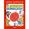 O Guľkovi Bombuľkovi - Mária Ďuríčková