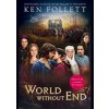 World without End - Film Tie - Ken Follett, Pan Books World without End - Film Tie - Ken Follett, Pan Books