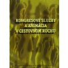 Kongresové služby a animácia v cestovnom ruchu pre 4. a 5. ročník ŠO HA - Orieška J.
