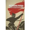 Dějiny ruské revoluce - Pipes Richard Dějiny ruské revoluce - Pipes Richard