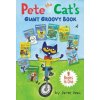 Pete the Cat's Giant Groovy Book: 9 Books in One Pete the Cat's Giant Groovy Book: 9 Books in One