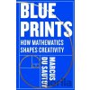 Blueprints - Marcus du Sautoy Blueprints - Marcus du Sautoy