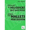 Škola hry na melodické bicí nástroje I. - Kubánek Libor Škola hry na melodické bicí nástroje I. - Kubánek Libor