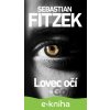 Lovec očí - Sebastian Fitzek