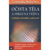 Očista těla a správná výživa (Gennadij Malachov) Očista těla a správná výživa (Gennadij Malachov)