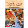 Thai Stories for Language Learners (Jintana Rattankhemakorn,Dylan Southard)(Brožovaná) Thai Stories for Language Learners (Jintana Rattankhemakorn,Dylan Southard)(Brožovaná)