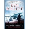 Night over Water - Ken Follett, Pan Night over Water - Ken Follett, Pan