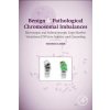 Benign and Pathological Chromosomal Imbalances (Thomas Liehr)(Pevná) Benign and Pathological Chromosomal Imbalances (Thomas Liehr)(Pevná)