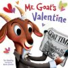 Mr. Goat's Valentine (Eve Bunting,Kevin Zimmer)(Pevná) Mr. Goat's Valentine (Eve Bunting,Kevin Zimmer)(Pevná)