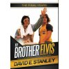 My Brother Elvis (DAVID STANLEY)(Pevná) My Brother Elvis (DAVID STANLEY)(Pevná)