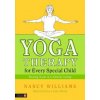 Yoga Therapy for Every Special Child (Nancy Williams)(Brožovaná) Yoga Therapy for Every Special Child (Nancy Williams)(Brožovaná)