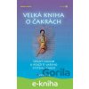 E-kniha Velká kniha o čakrách - Judith Anodea E-kniha Velká kniha o čakrách - Judith Anodea