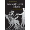 Ancient Greek Music (Stefan Hagel)(Brožovaná) Ancient Greek Music (Stefan Hagel)(Brožovaná)