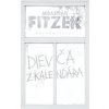 Dievča z kalendára - Sebastian Fitzek Dievča z kalendára - Sebastian Fitzek