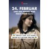 24. Februar... und der Himmel war nicht mehr blau 24. Februar... und der Himmel war nicht mehr blau