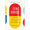 Ten Drugs (Thomas Hager)(Brožovaná) Ten Drugs (Thomas Hager)(Brožovaná)
