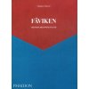 Faviken: 4015 Days, Beginning to End (Magnus Nilsson)(Pevná) Faviken: 4015 Days, Beginning to End (Magnus Nilsson)(Pevná)