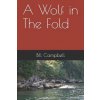 A Wolf in The Fold (Bill Campbell)(Brožovaná) A Wolf in The Fold (Bill Campbell)(Brožovaná)