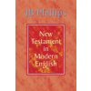 J B Phillips New Testament in Modern English (J B Phillips)(Brožovaná) J B Phillips New Testament in Modern English (J B Phillips)(Brožovaná)