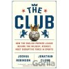 The Club - Joshua Robinson, Jonathan Clegg The Club - Joshua Robinson, Jonathan Clegg