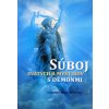 Súboj svätých a mystikov s démonmi - Ohromujúce svedectvá svätých a mystikov v konfrontácii so zlými duchmi Súboj svätých a mystikov s démonmi - Ohromujúce svedectvá svätých a mystikov v konfrontácii so zlými duchmi