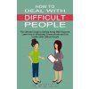 How to Deal With Difficult People (Christine Hale)(Brožovaná) How to Deal With Difficult People (Christine Hale)(Brožovaná)