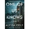 One of Us Knows: A Thriller - Alyssa Cole One of Us Knows: A Thriller - Alyssa Cole
